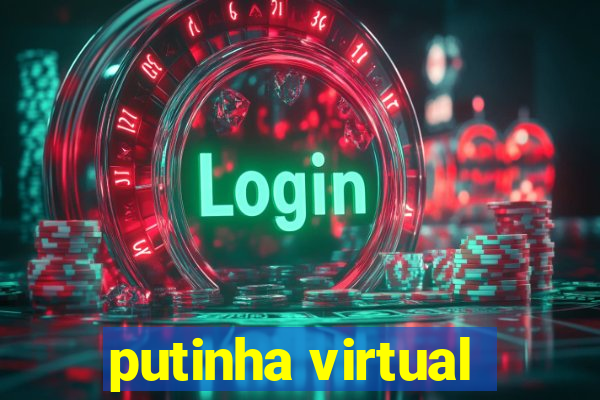 putinha virtual